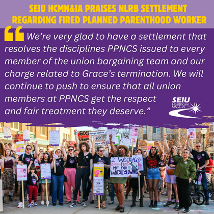 SEIU Healthcare MN & IA Praises NLRB Settlement Regarding Fired Planned Parenthood Worker and Other Union Leaders